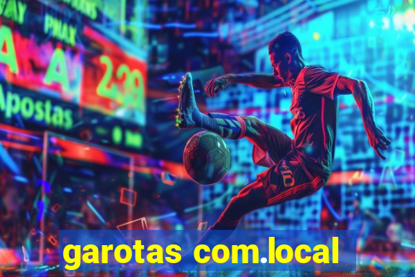 garotas com.local